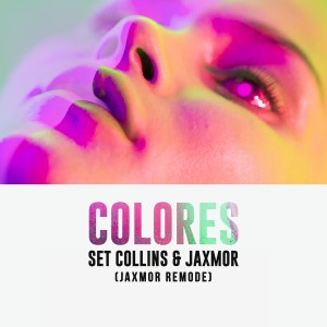 Album Colores (Jaxmor Remode) from Set Collins