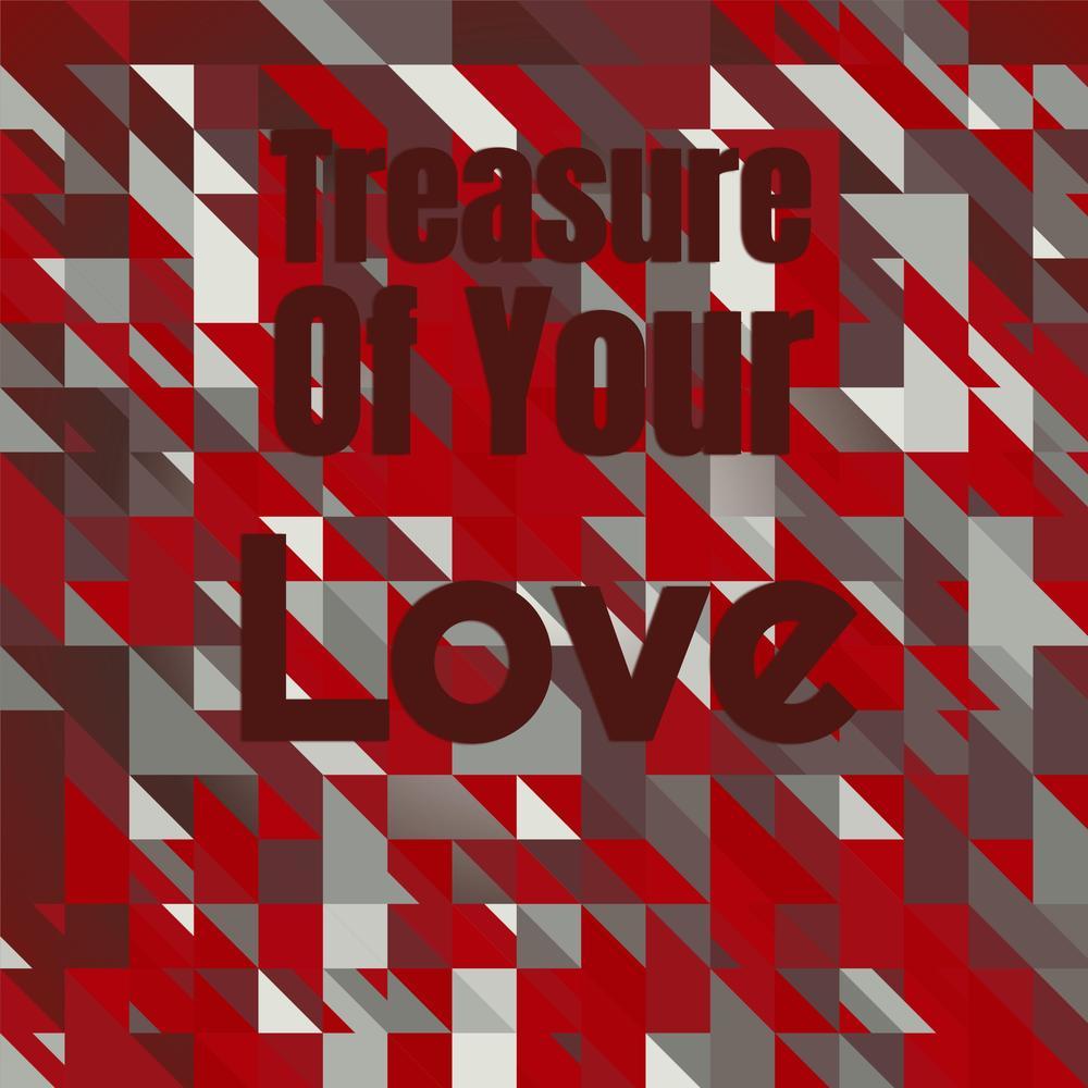 Treasure of Your Love