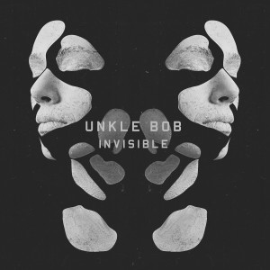 收聽Unkle Bob的Invisible歌詞歌曲