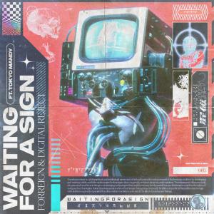ดาวน์โหลดและฟังเพลง Waiting For A Sign พร้อมเนื้อเพลงจาก Forreign