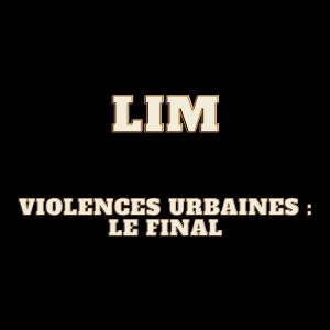 Violences urbaines : le final (Explicit)