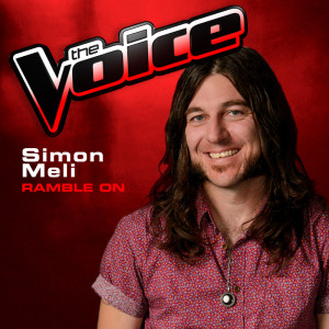 ดาวน์โหลดและฟังเพลง Ramble On (The Voice 2013 Performance) พร้อมเนื้อเพลงจาก Simon Meli