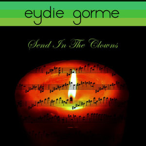 收聽Eydie Gorme的Send in the Clowns歌詞歌曲