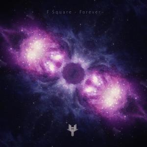 收聽F Square的Forever歌詞歌曲