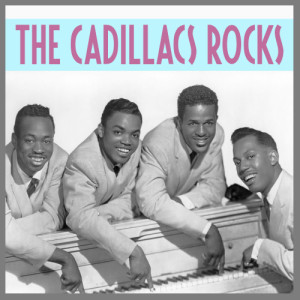 The Cadillacs Rock