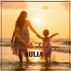 Album Karena cinta adalah rasa oleh Aulia