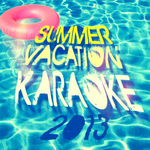อัลบัม Summer Vacation Karaoke 2013 ศิลปิน Kid's Super Songsters