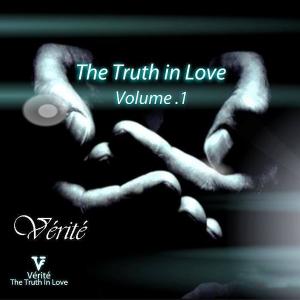Album The Truth In Love (Volume 1) oleh Vérité