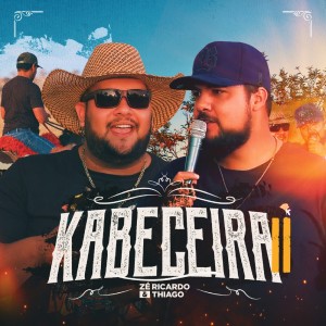 Zé Ricardo & Thiago的專輯Kabeceira ll
