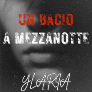 Listen to Un bacio a mezzanotte song with lyrics from Ylaria