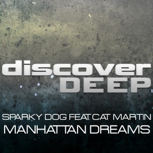 Dengarkan lagu Manhattan Dreams (Future Disciple Dub Remix) nyanyian Sparky Dog dengan lirik