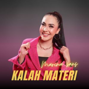 Dengarkan lagu Kalah Materi nyanyian Marina Sans dengan lirik