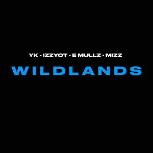 Mizz的专辑Wildlands (Explicit)