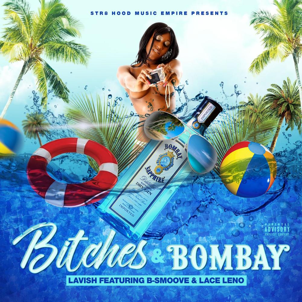 Bitches & Bombay (feat. B-Smoove & Lace Leno) (Explicit)