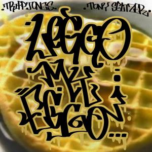 Leggo My Eggo (Explicit)