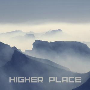 อัลบัม Higher Place ศิลปิน Chillout Music Lounge