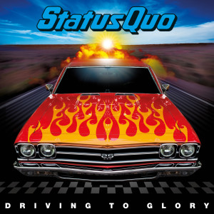 อัลบัม Driving to Glory ศิลปิน Status Quo