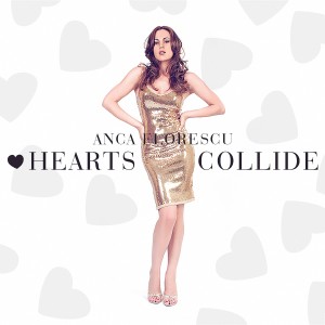 ดาวน์โหลดและฟังเพลง Hearts Collide (其他) พร้อมเนื้อเพลงจาก Anca Florescu