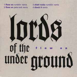 Lords of the Underground的專輯Flow On (Explicit)