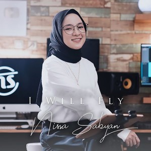 Listen to I Will Fly song with lyrics from Nissa Sabyan