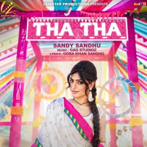 收聽Sandy Sandhu的Tha Tha歌詞歌曲