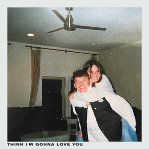 Album Think I'm Gonna Love You oleh Caleb Hearn