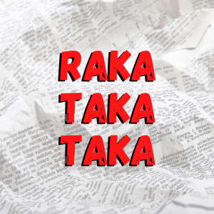 ดาวน์โหลดและฟังเพลง Raka Taka Taka พร้อมเนื้อเพลงจาก Gabbo Dj
