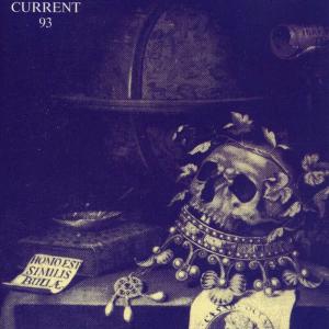 Current 93的專輯Christ And The Pale Queens Mighty In Sorrow