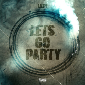 Lil Pj的專輯Lets Go Party (Explicit)