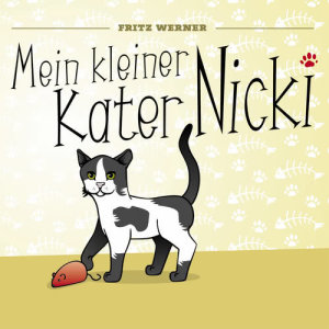 收聽Fritz Werner的Mein Kleiner Kater Nicki (Karaoke Version)歌詞歌曲
