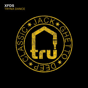 ดาวน์โหลดและฟังเพลง Tryna Dance พร้อมเนื้อเพลงจาก XFDS