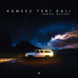 Imran Hashmi的專輯Kameez Teri Kali