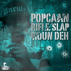 ดาวน์โหลดและฟังเพลง Rifle Slap Roun Deh (Radio Edit) (Explicit) (Radio Edit|Explicit) พร้อมเนื้อเพลงจาก Popcaan