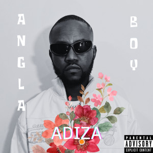 อัลบัม Adiza (Explicit) ศิลปิน Angla Boy