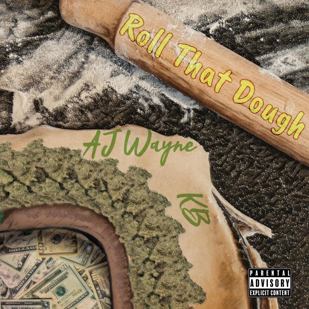 ROLL THAT DOUGH (Explicit)