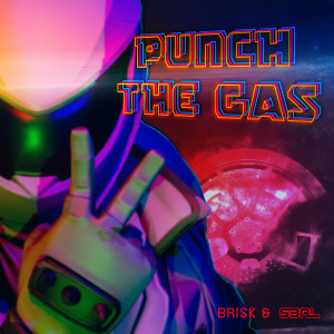 Dengarkan lagu Punch the Gas nyanyian Brisk dengan lirik