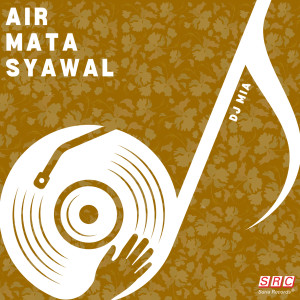 Siti Nurhaliza的專輯Air Mata Syawal (DJ Mia Remix)