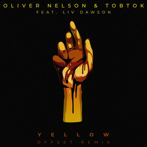 Yellow (feat. Liv Dawson) [Offset Remix] (Offset Remix)