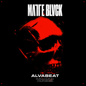 收聽MATTE BLVCK的Pupula Duplex (Your Demise)歌詞歌曲