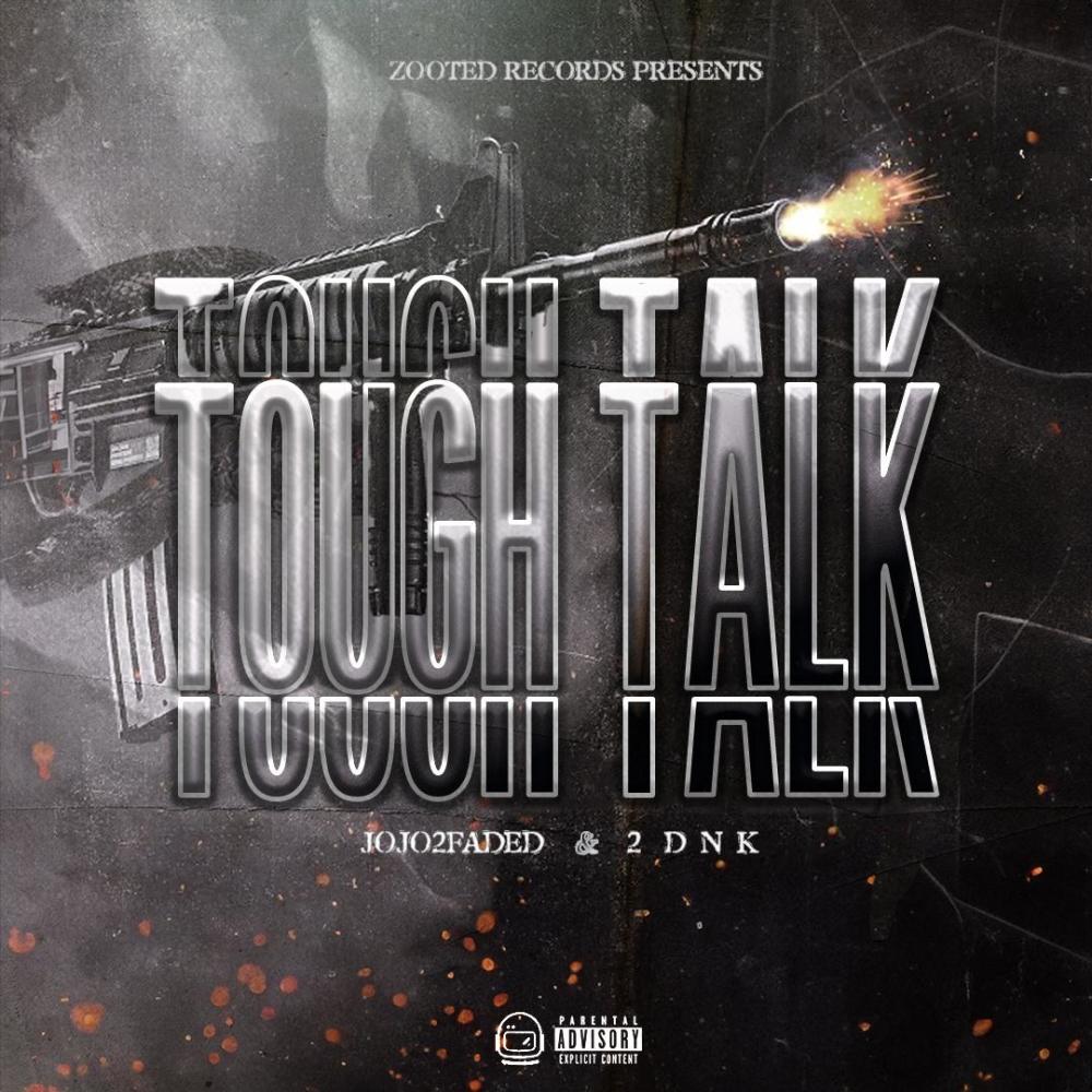 Tough Talk (feat. 2DNK) (Explicit)