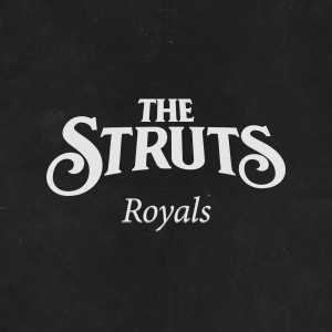 The Struts的專輯Royals