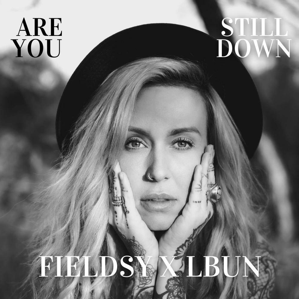 Are You Still Down (feat. LBUN)