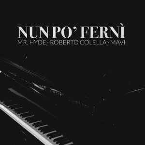Listen to Nun po' ferní song with lyrics from Mr. Hyde