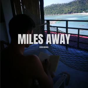 Kevin Michael的專輯Miles Away