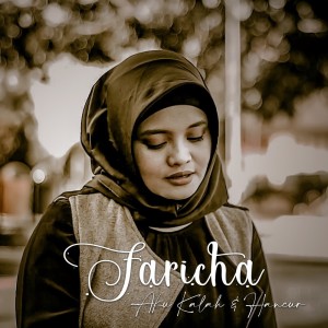 Dengarkan Aku Kalah Dan Hancur (Explicit) lagu dari Faricha dengan lirik