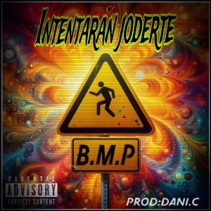 收聽b.m.p lcdb的Intentaran joderte (Explicit)歌詞歌曲