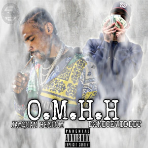 Listen to O.M.H.H (Explicit) song with lyrics from JAYQUAN BENTLY