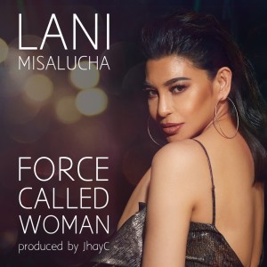 Lani Misalucha的專輯Force Called Woman