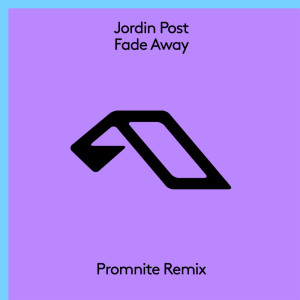 Jordin Post的專輯Fade Away (Promnite Remix)