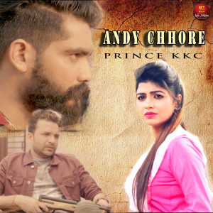 Listen to Andy Chhore song with lyrics from Prince KKC